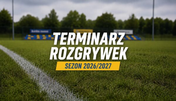 Znamy terminarz rundy jesiennej 26/27!